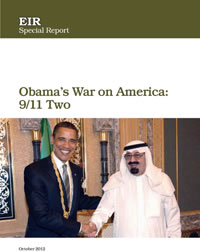 EIR Special Report: Obama's War on America: 9/11 Two