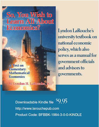 Advertisement for So, You Wish to Learn All About Economics. Click on image to find it in the LaRouche Publications Store.